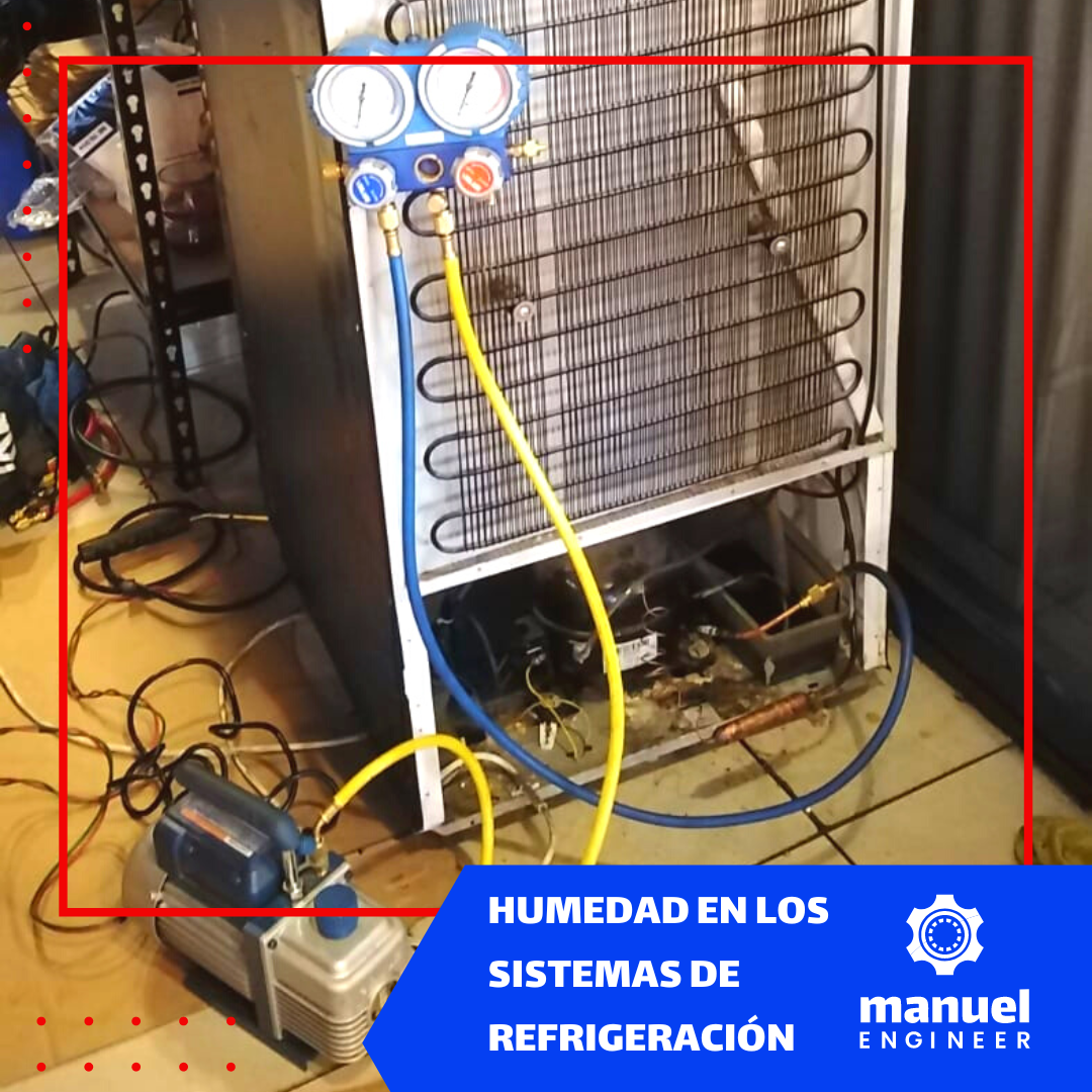 HUMEDAD EN LOS SISTEMAS DE REFRIGERACIÓN - Manuel engineer
